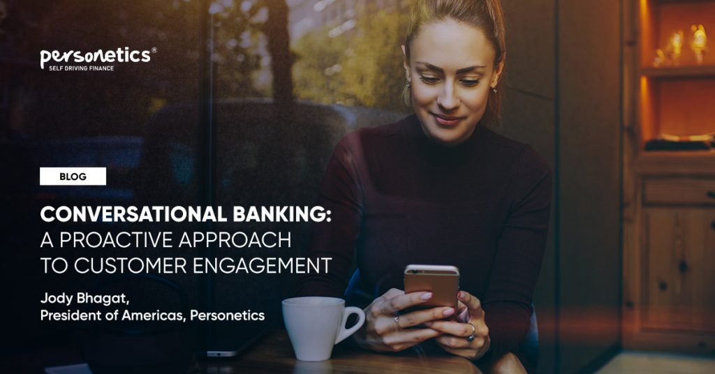 Conversational Banking: A Proactive Approach to Customer Engagement